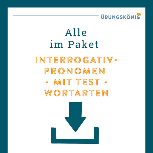 Königspaket: Interrogativpronomen (Deutsch, Wortarten) - inklusive Test