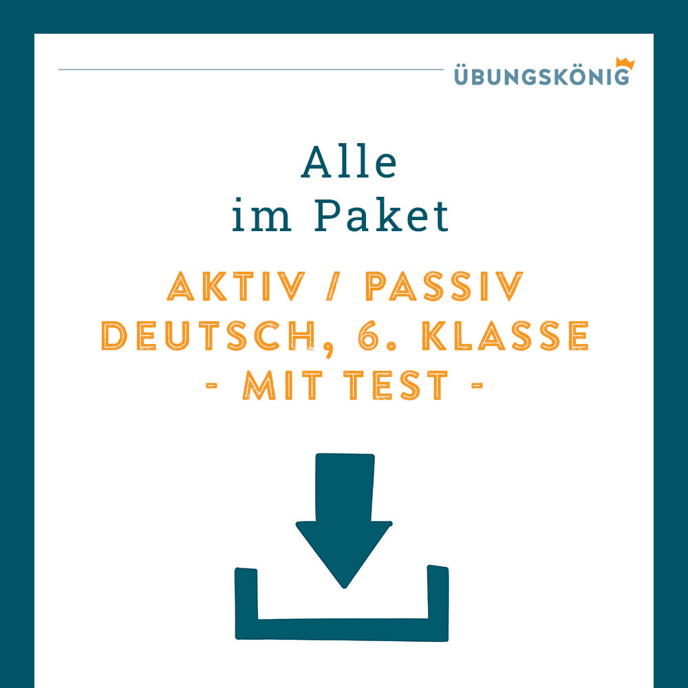 Königspaket: Aktiv - Passiv - inklusive Test (Deutsch, 6. & 7. Klasse)