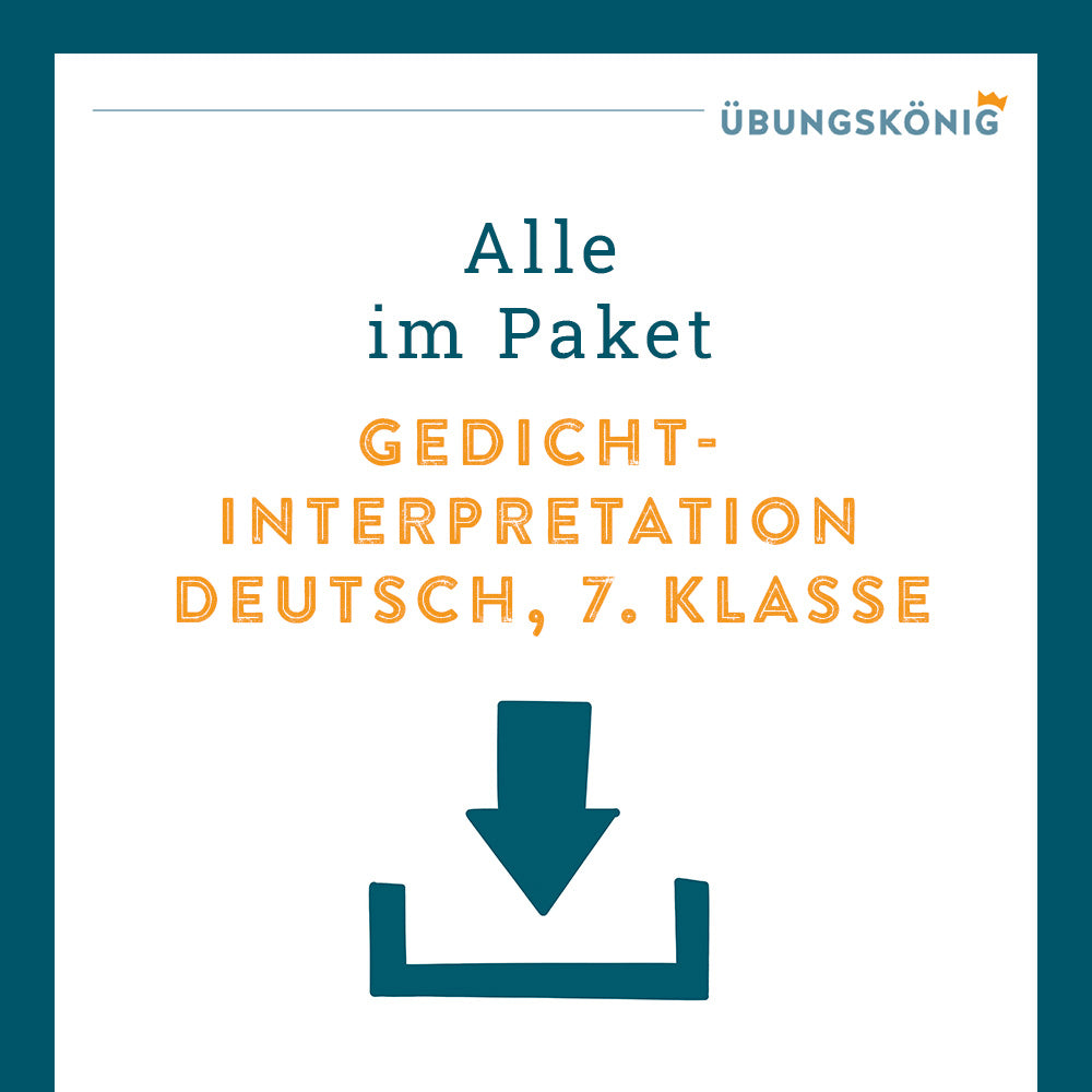 Königspaket: Gedichtinterpretation (Deutsch, 7. Klasse)