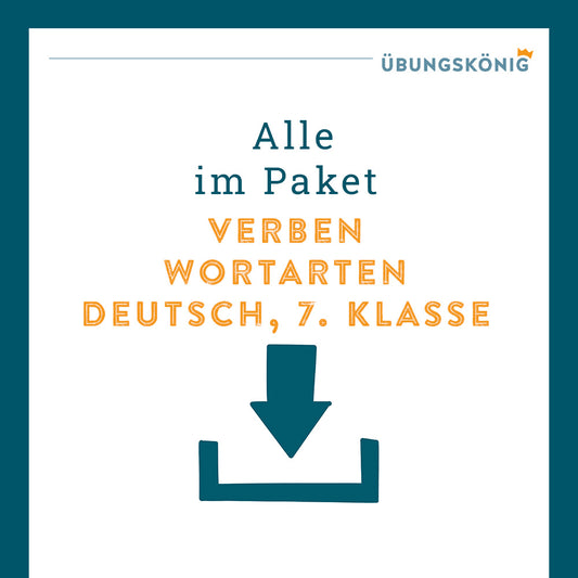 Königspaket: Verben, gemischte Übungen (Deutsch, 7. Klasse) - inklusive Test