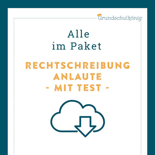Königspaket: Rechtschreibung - Anlaute (Deutsch, 1. & 2. Klasse) - inklusive Test