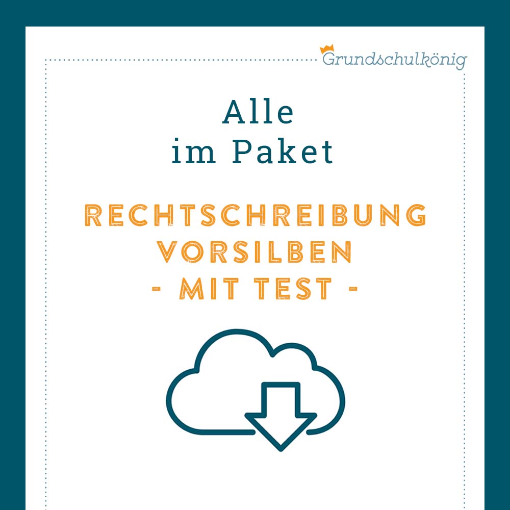 Königspaket: Rechtschreibung - Vorsilben - inklusive Test