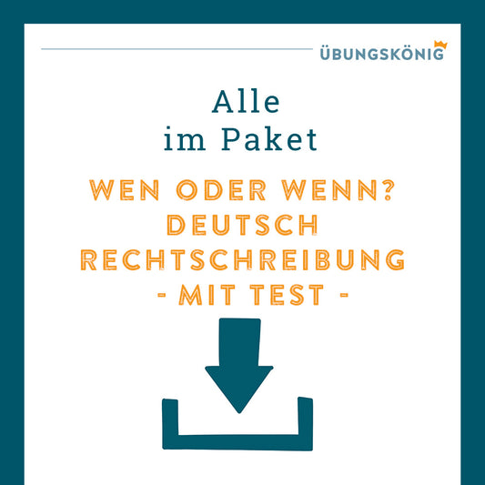 Königspaket: Wen oder wenn? (Deutsch, Rechtschreibung) - inklusive Test