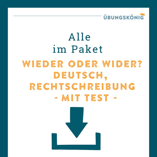 Königspaket: Wieder oder wider? (Deutsch, Rechtschreibung) - inklusive Test