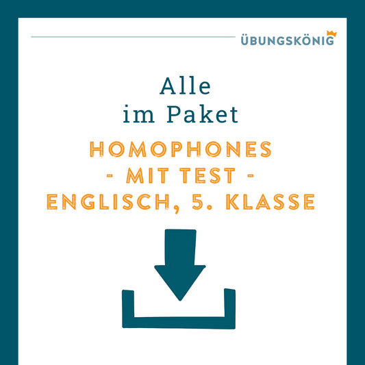 Königspaket: Homophones (Englisch, 5. Klasse) - inklusive Test!