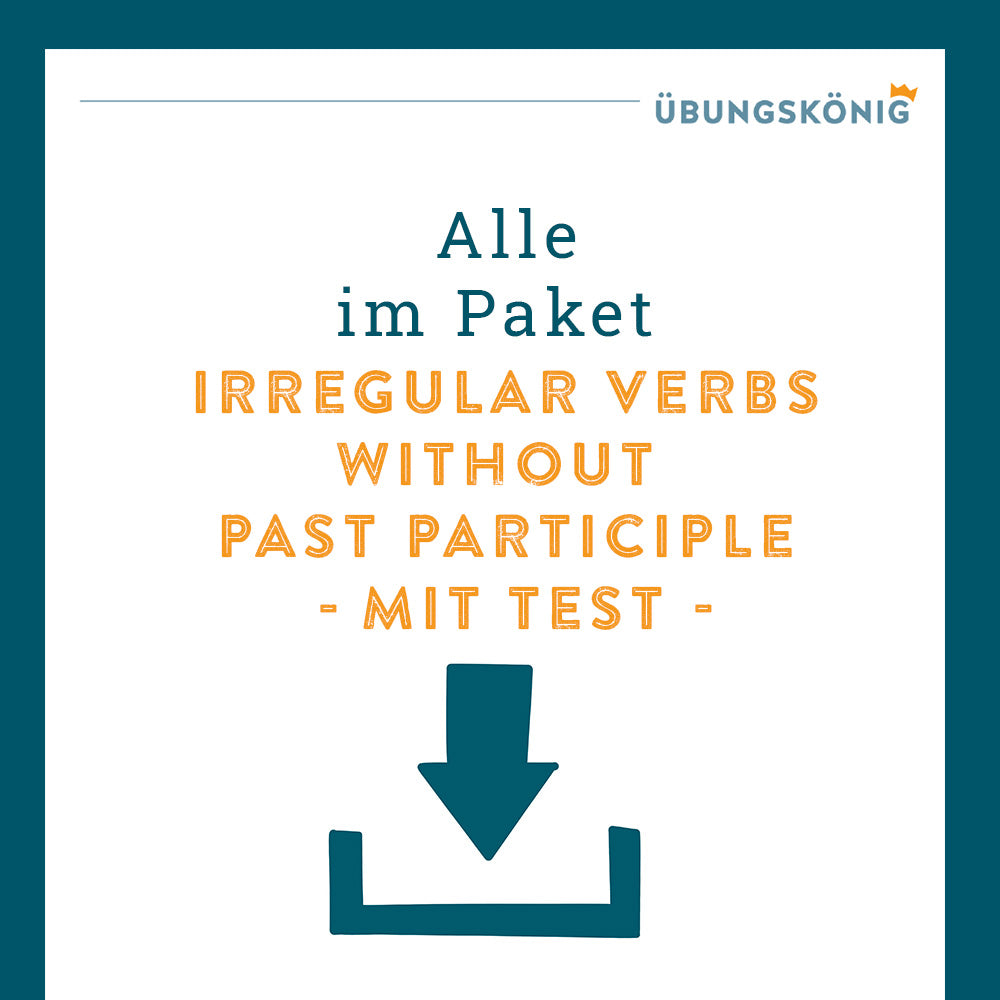Königspaket: Irregular Verbs ohne Past Participle (Englisch, 5. Klasse)