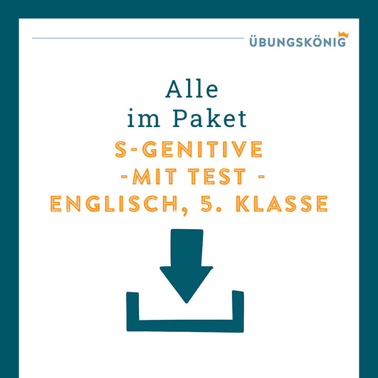 Königspaket: s-genitive - mit Test (Englisch, 5. Klasse)