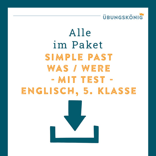 King's Package: Simple Past - Was or were (English, 5th grade) - including test