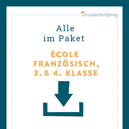 Königspaket: L'école / die Schule (Französisch in der Grundschule)