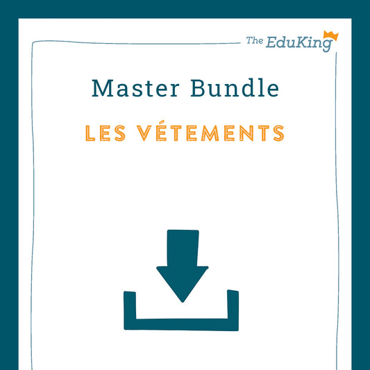Master Bundle: les vêtements / clothing  (French for Elementary School)