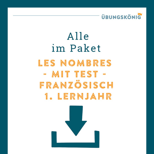 Königspaket: Grundlagen Zahlen - Les nombres (Französisch, 1. Lernjahr) - inklusive Test!