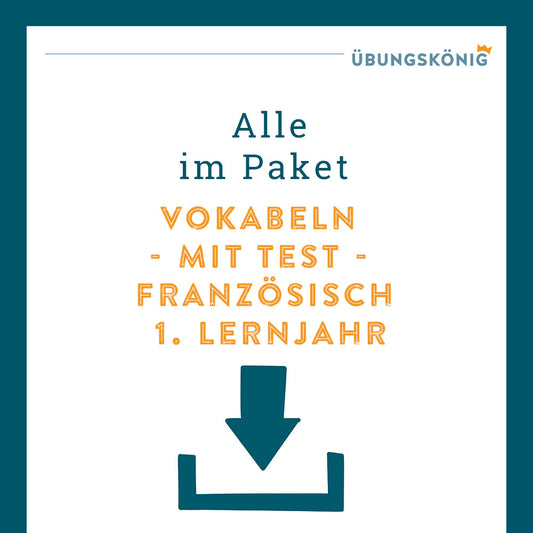 Königspaket: Grundlagen Vokabeln (Französisch, 1. Lernjahr) - inklusive Test!