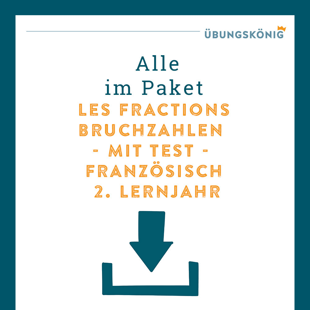 Königspaket: les fractions - die Bruchzahlen (Französisch, 2. Lernjahr) - inklusive Test