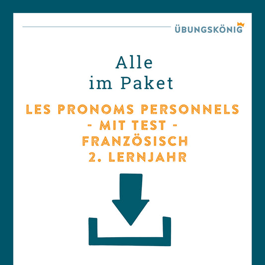 King's package: Personal pronouns - unconnected, French 2nd year - including test