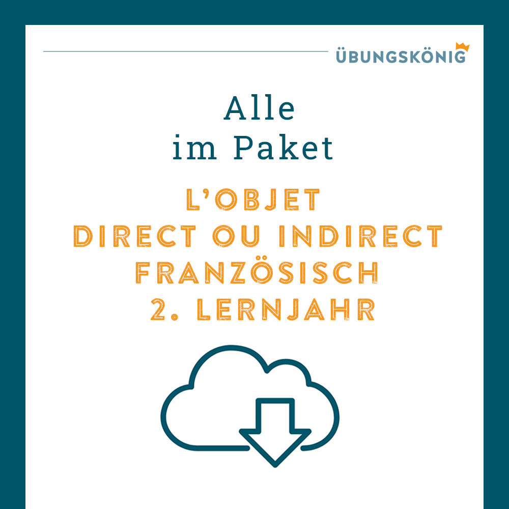 Königspaket: l'objet direct ou indirect (Französisch, 2. Lernjahr) - inklusive Test