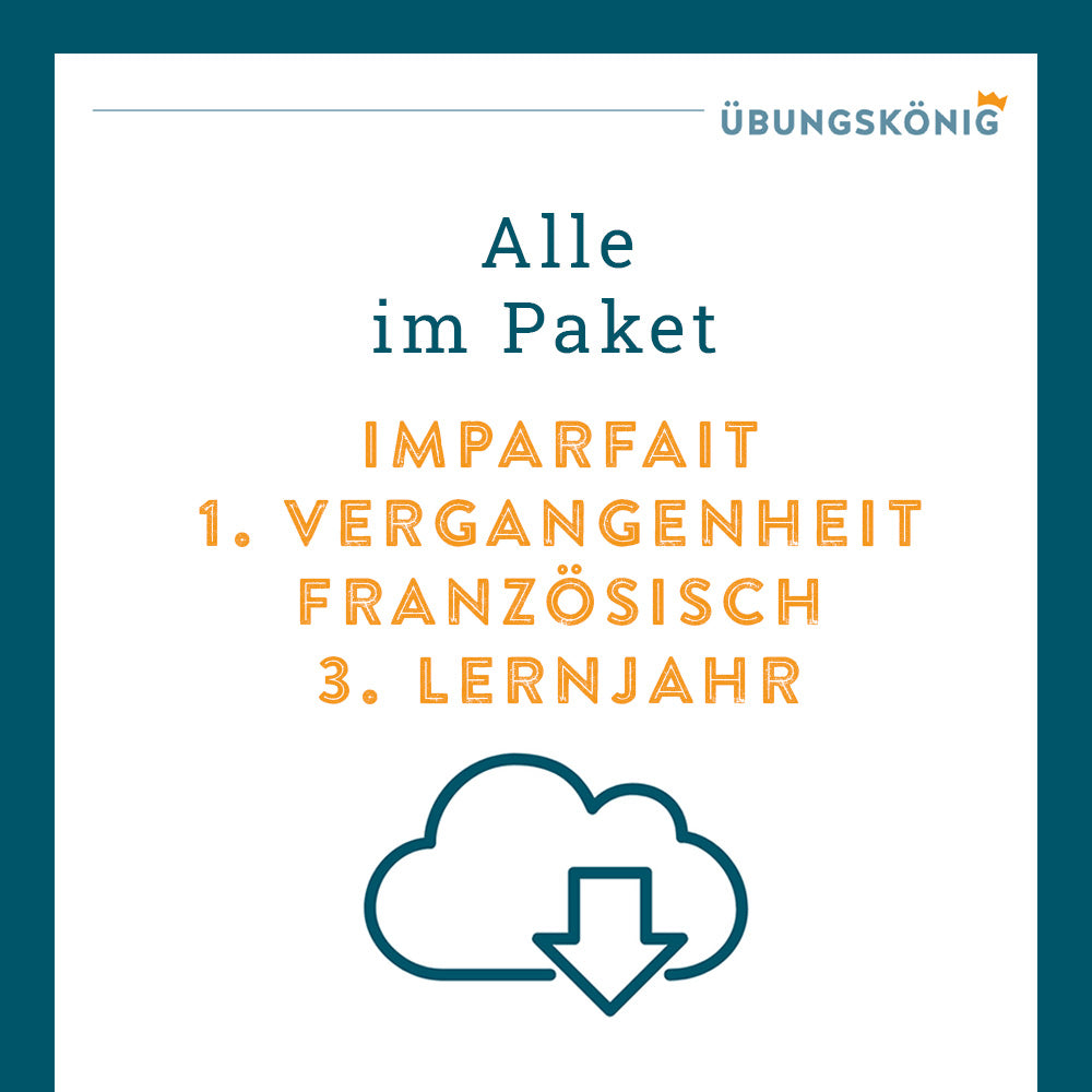 Königspaket: Imparfait - 1. Vergangenheit (Französisch, 3. Lernjahr) - inklusive Test