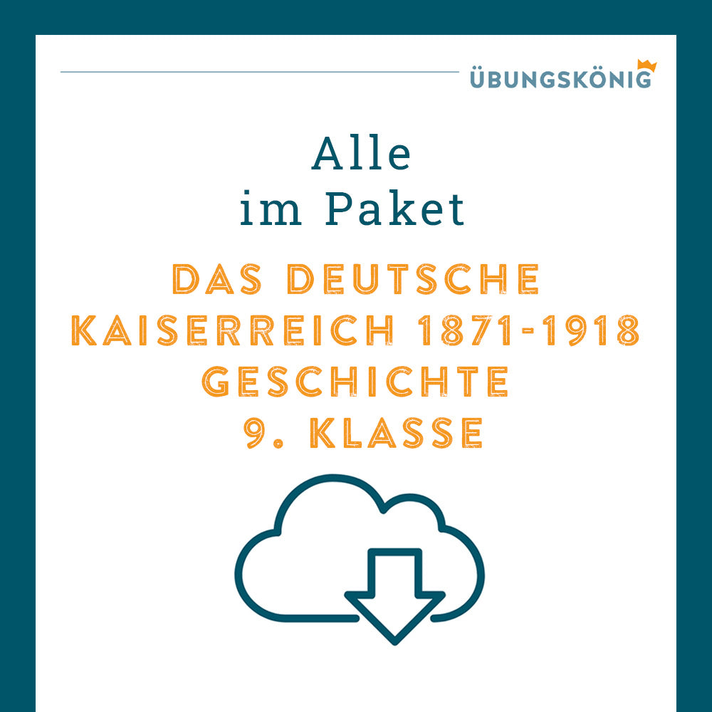 Königspaket: Das Deutsche Kaiserreich (Geschichte, 9. Klasse)