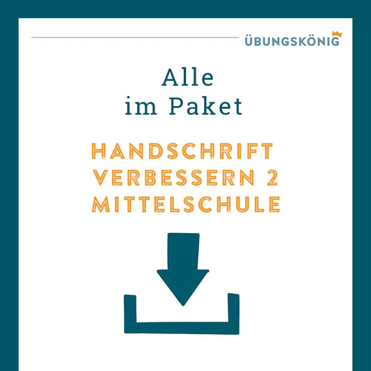 Königspaket: Handschrift verbessern II (Deutsch, Mittelschule)