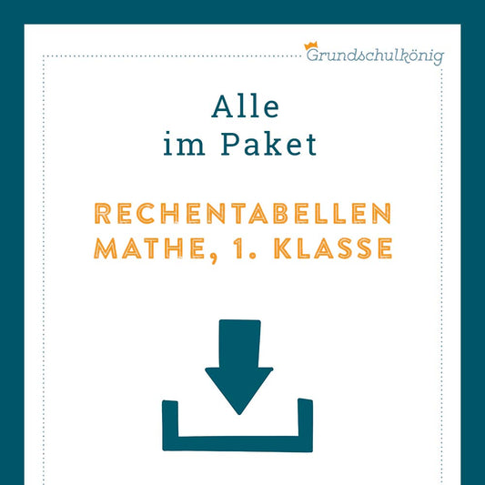 Königspaket: Rechentabellen im Zahlenraum 20 (Mathe, 1. Klasse) - inklusive Test