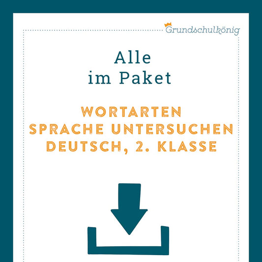 Königspaket: Wortarten - Sprache untersuchen (Deutsch, 2. Klasse)