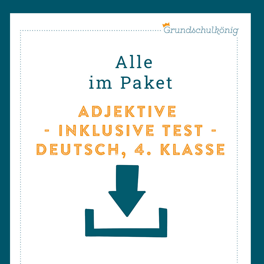 Königspaket: Adjektive (Deutsch, 4. Klasse) - inklusive Test