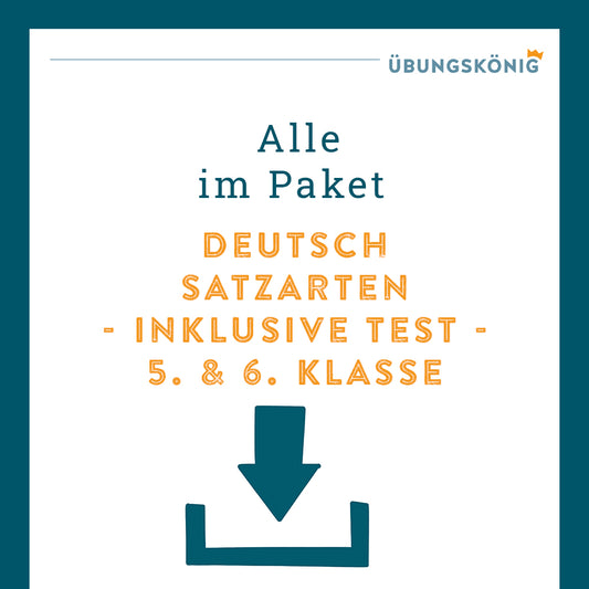 Königspaket: Satzarten (Deutsch, 5. Klasse) - inklusive Test!