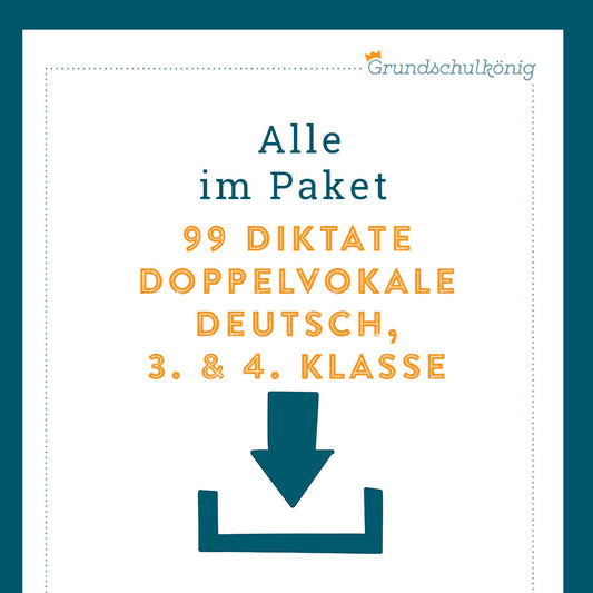 Königspaket: Übungen zu 99 Diktaten "Doppelvokale"