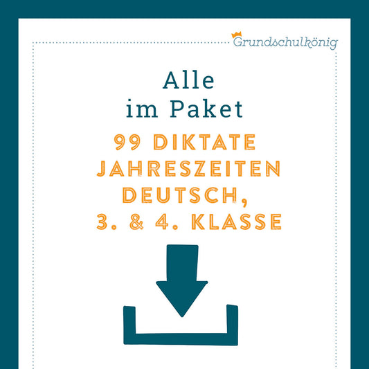 Königspaket: Übungen zu 99 Diktaten "Jahreszeiten"