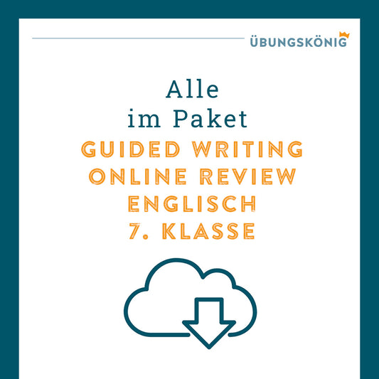 Königspaket: Guided Writing - Online Review (Englisch, 7. Klasse)