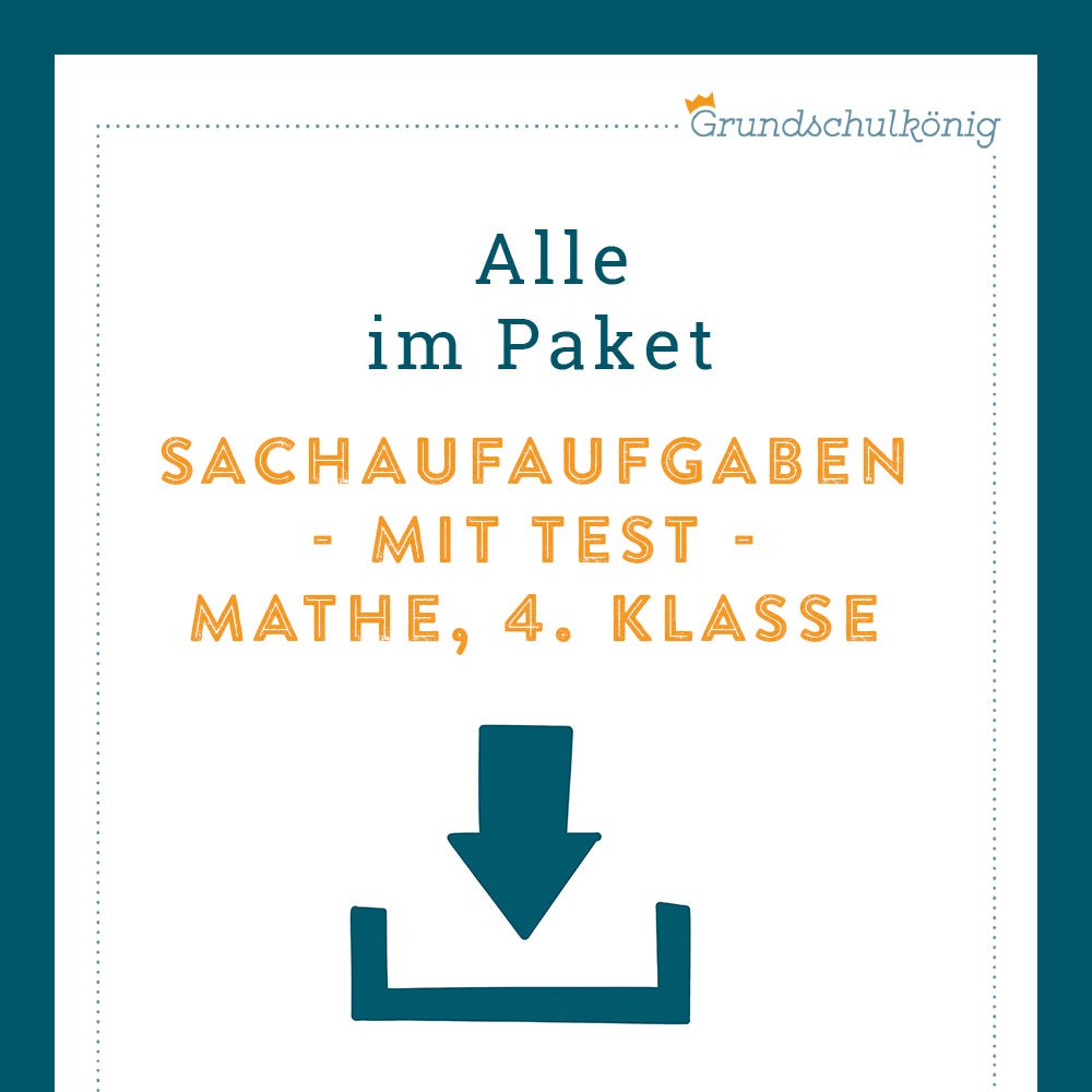 Königspaket: Sachaufgaben - gemischte Aufgaben (Mathe, 4. Klasse) - inklusive Test