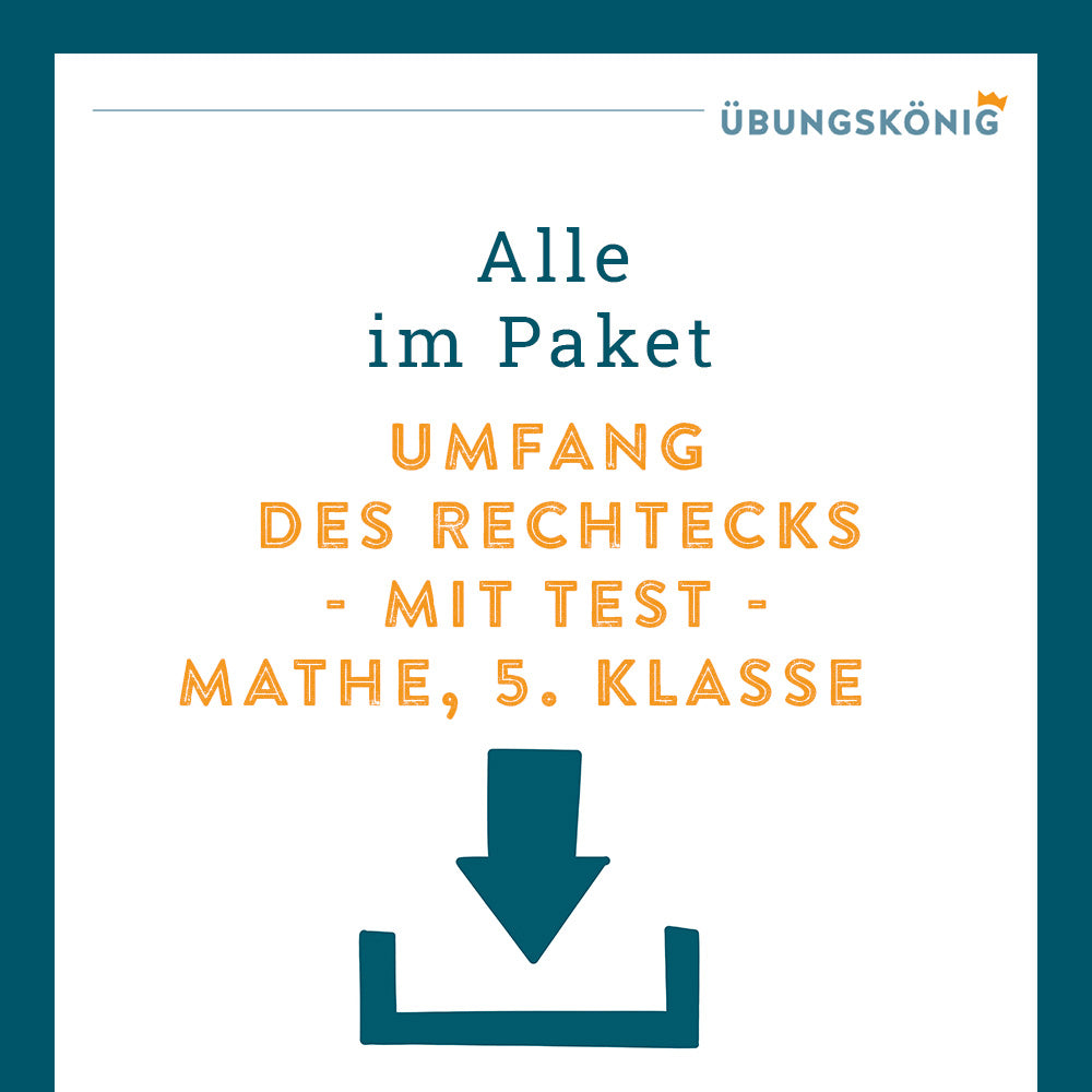 Königspaket: Umfang des Rechtecks (Mathe, 5. Klasse) - inklusive Test!