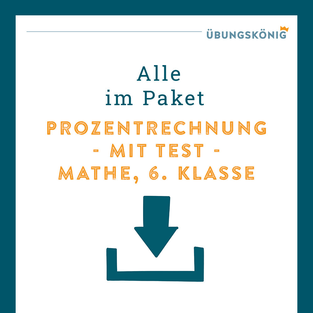 Königspaket: Prozentrechnung (Mathe, 6. Klasse) - mit Test