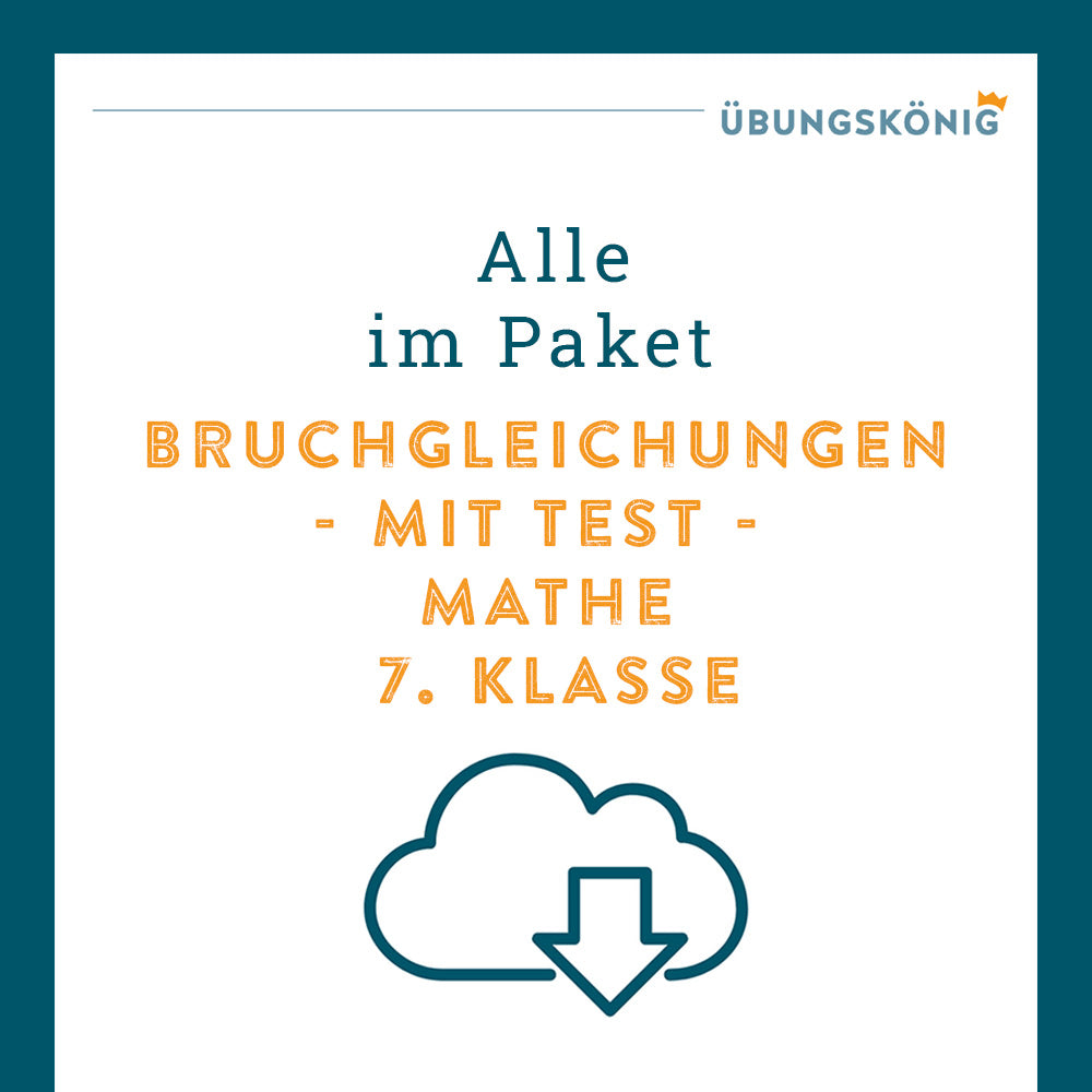 Königspaket: Bruchgleichungen (Mathe, 7. Klasse) - inklusive Test