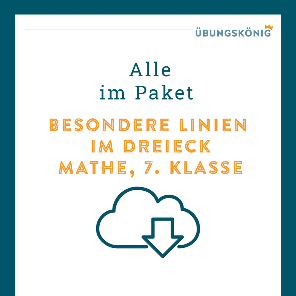 Königspaket: Besondere Linien im Dreieck  (Mathe, 7. Klasse) - inklusive Test