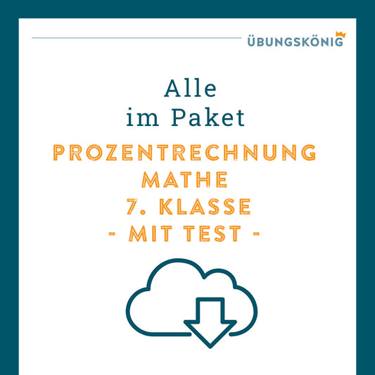 Königspaket: Prozentrechnung (Mathe, 7. Klasse) - inklusive Test