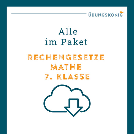 Königspaket: Rechengesetze (Mathe, 7. Klasse) - inklusive Test