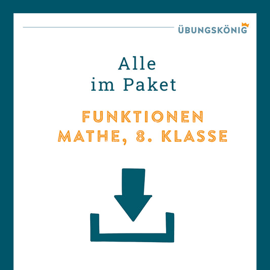 Königspaket: Funktionen (Mathe, 8. Klasse)