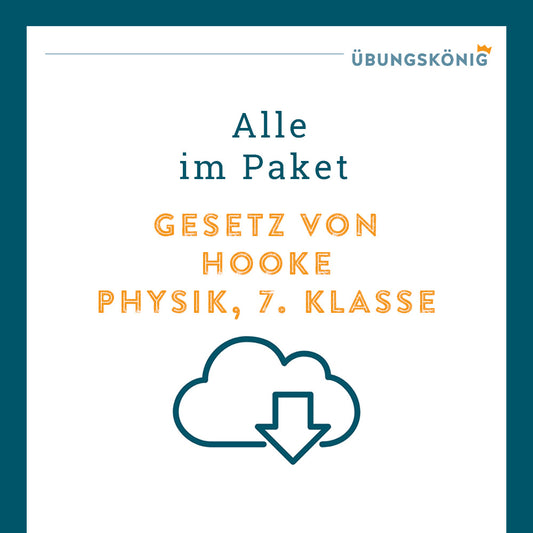 Königspaket: Gesetz von Hooke (Physik, 7. Klasse)