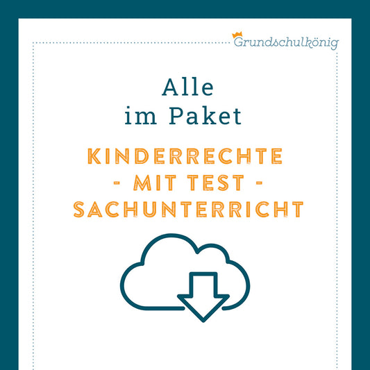 Königspaket: Kinderrechte (Sachunterricht)