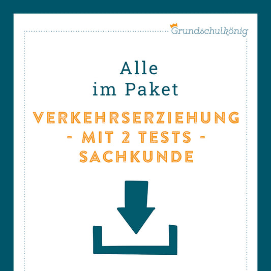 Königspaket: Verkehrserziehung (Sachkunde) - inklusive 2 Tests