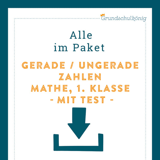 Königspaket: Gerade und ungerade Zahlen (Mathe, 1. Klasse) - inklusive Test