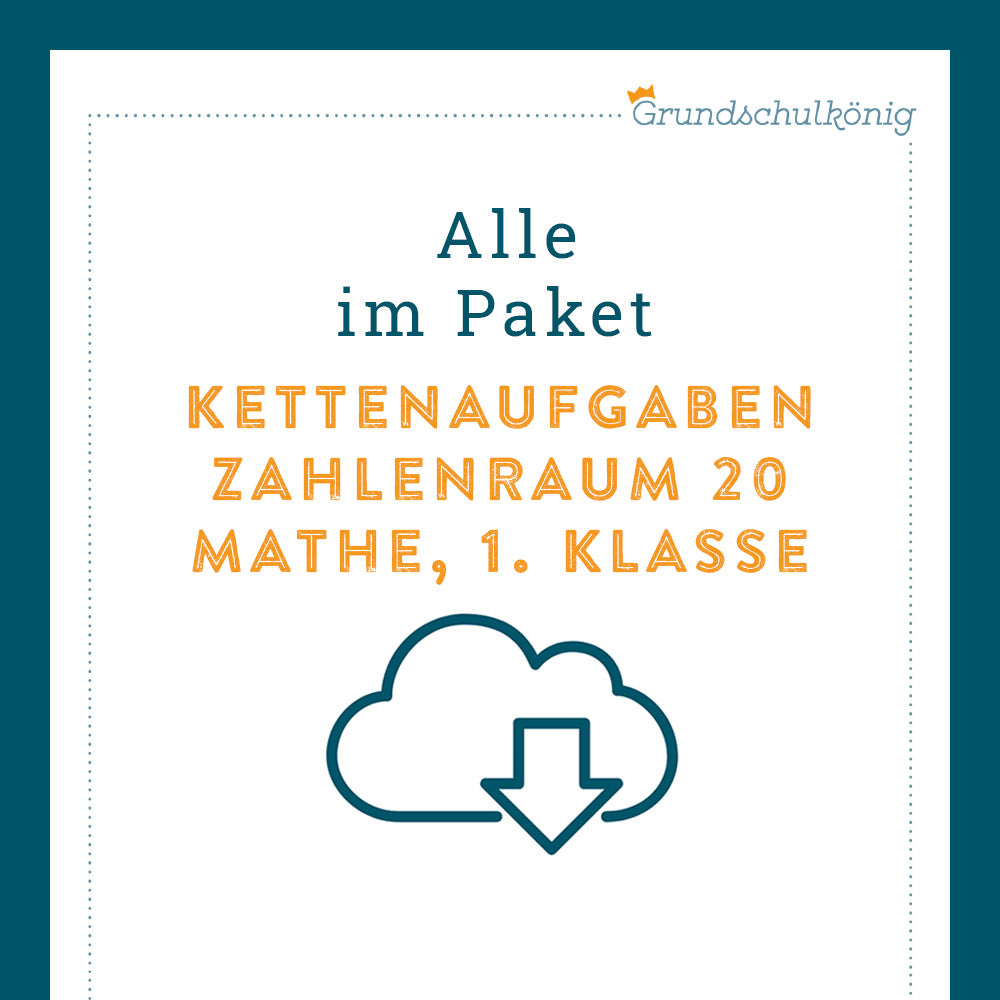 Königspaket: Kettenaufgaben im Zahlenraum 20 (Mathe, 1. Klasse) - inklusive Test