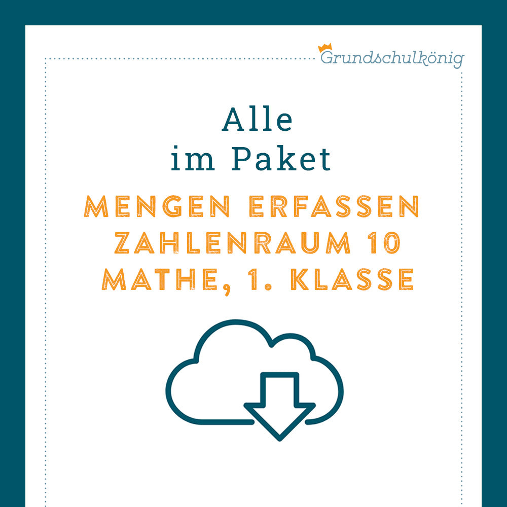 Königspaket: Mengen erfassen im Zahlenraum 10 (Mathe, 1. Klasse) - inklusive Test