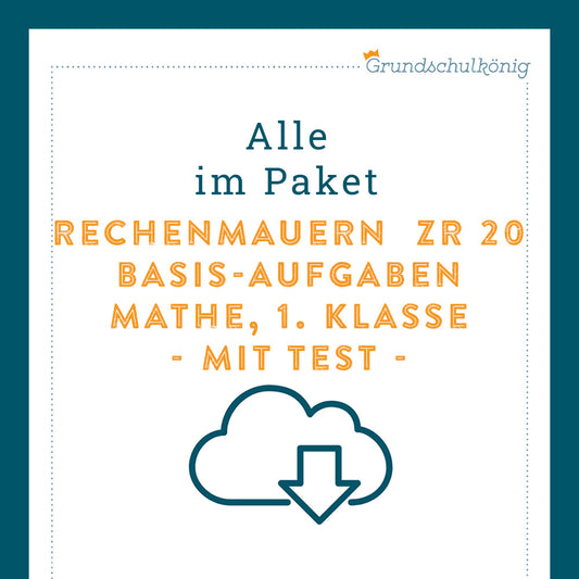 Königspaket: Zahlenmauern im Zahlenraum 20 (Mathe, 1. Klasse) - inklusive Test