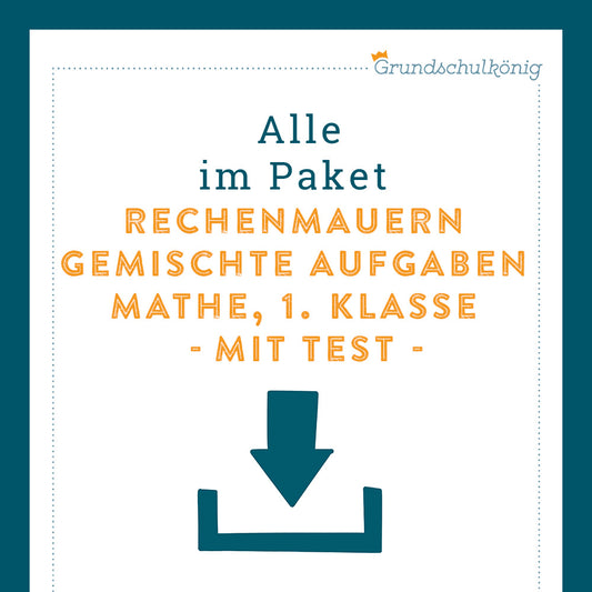 Königspaket: Zahlenmauern im Zahlenraum 20 (Mathe, 1. Klasse) - mit Test