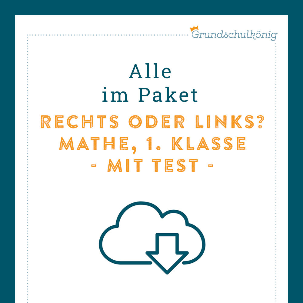 Königspaket: Rechts oder links (Mathe, 1 Klasse) - inklusive Test