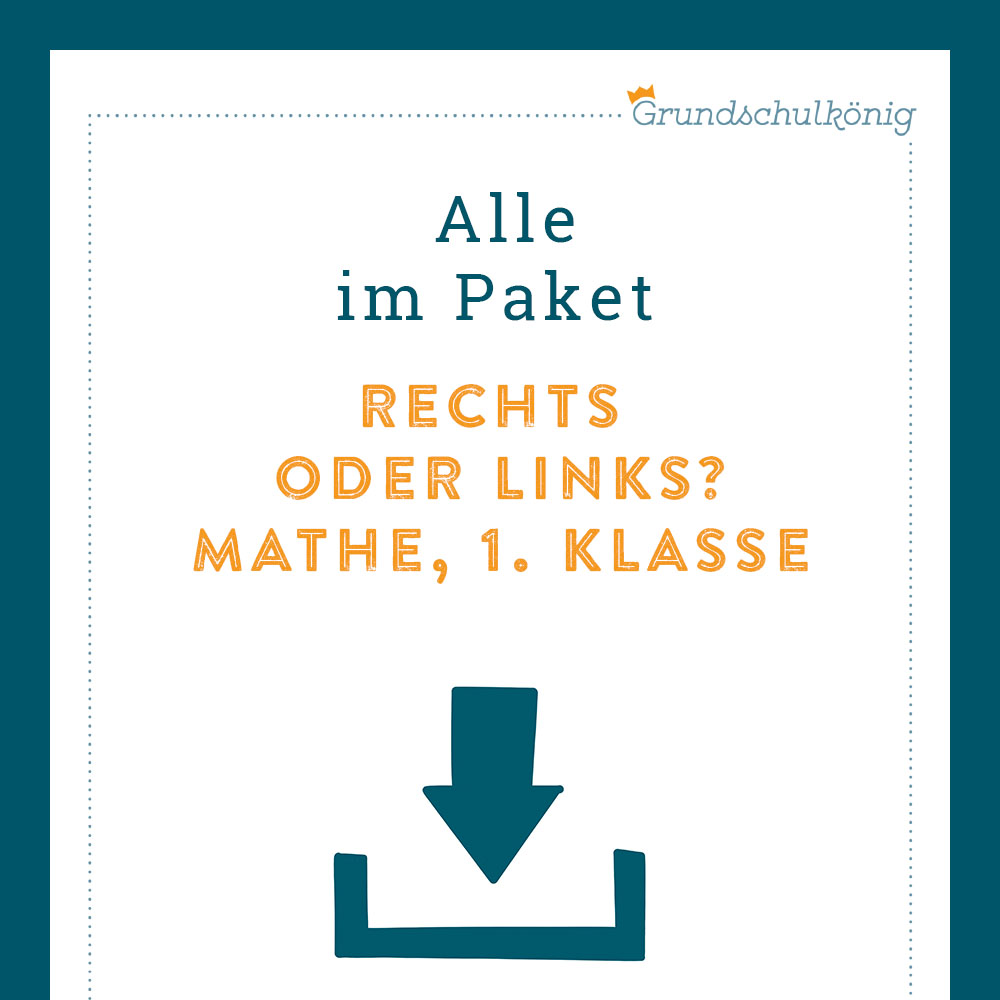 Königspaket: Rechts oder links? (Mathe, 1. Klasse)