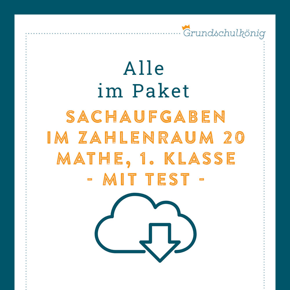 Königspaket: Sachaufgaben Zahlenraum 20 (Mathe, 1. Klasse) - inklusive Test