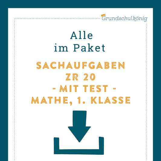 Königspaket: Sachaufgaben im ZR 20 (Mathe, 1. Klasse) - inklusive Test