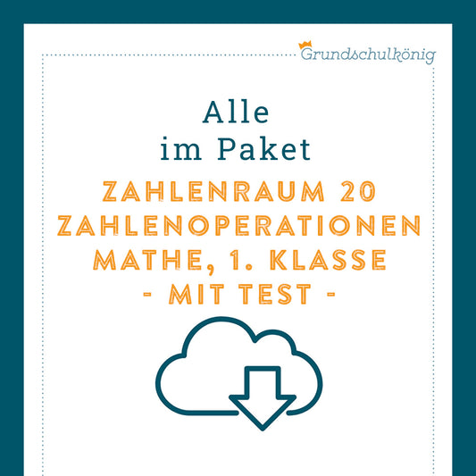 Königspaket: Zahlenoperationen im ZR 20 (Mathe, 1. Klasse) - inklusive Test